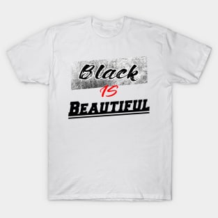 Black is Beautiful T-Shirt